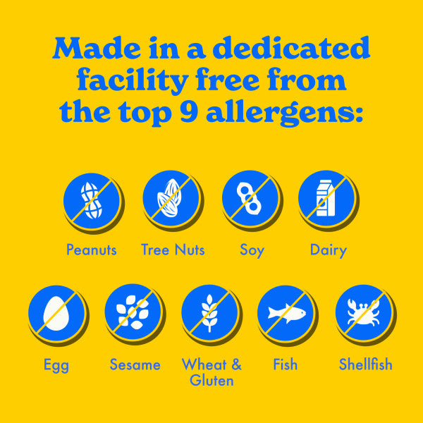 Made in a dedicated facility from from the top 9 allergens: peanuts, tree nuts, soy, dairy, egg, sesame, wheat/gluten, fish, shellfish